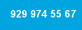 929 974 55 67 929 974 55 67